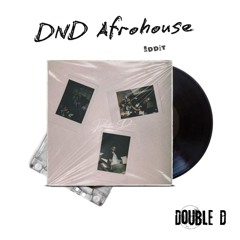 DND Afrohouse Eddit Feat. We Are Nubia & Zaituni Wambui
