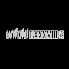 UNFOLD LXXXVIII