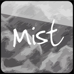 Mist