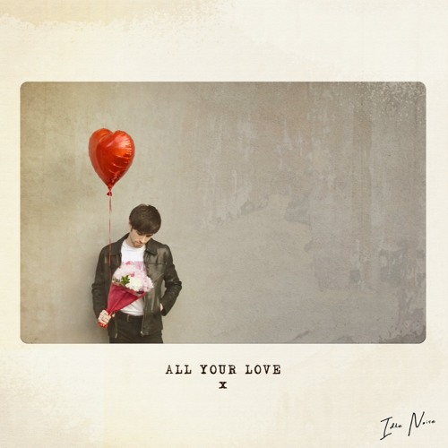 All Your Love