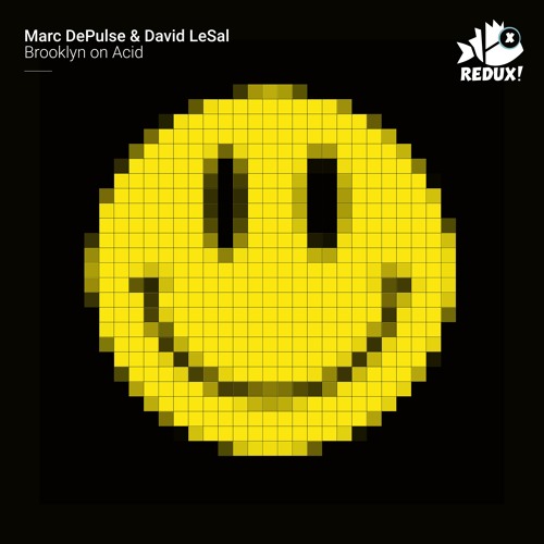 Marc DePulse, David LeSal - "Brooklyn On Acid" (Original Mix)