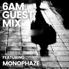 Guest Mix: Monophaze