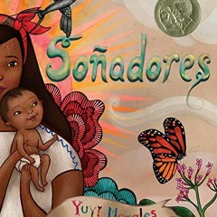 [VIEW] EPUB KINDLE PDF EBOOK Soñadores (Spanish Edition) by  Yuyi Morales 🖍️