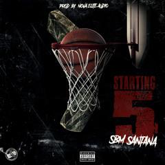 Starting 5 (Prod. By Nova Elite Audio)