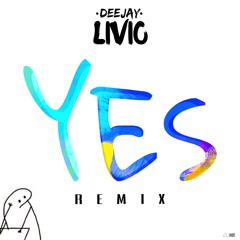DJ LIVIO - Yes (DjetX Riddim 2)