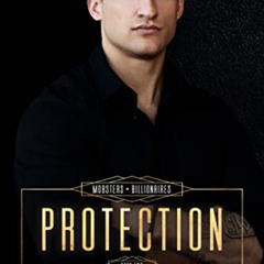 [FREE] PDF 🗃️ Protection: An MM Murder Swoon Romance (Mobsters and Billionaires Book