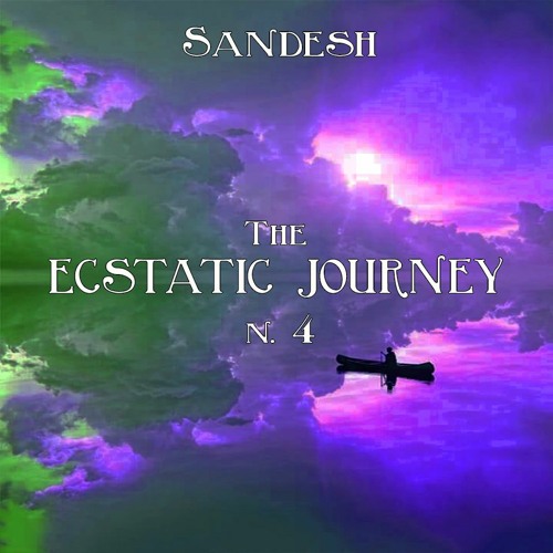 Sandesh - The Ecstatic Journey N. 4