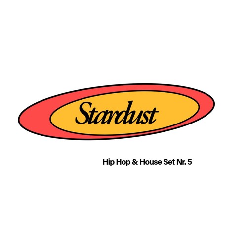 Stardust - Hip Hop & House Set Nr. 5