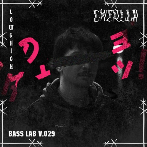 Cntrlla - BASS LAB Vol. 029