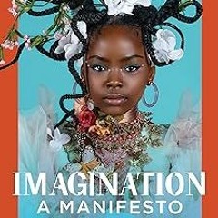 ~Read~[PDF] Imagination: A Manifesto (A Norton Short) - Ruha Benjamin (Author)