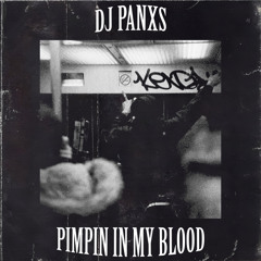 PIMPIN IN MY BLOOD