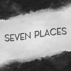 SEVEN PLACES