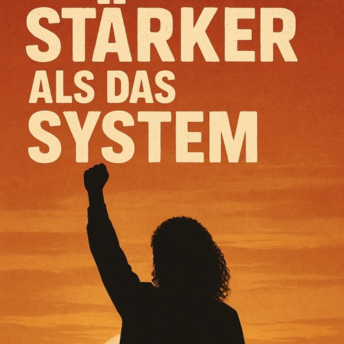 Stärker als das System
