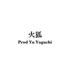 火狐【Prod. Yu Yaguchi】