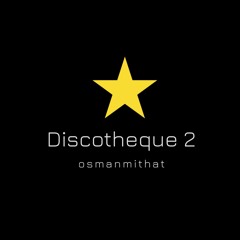 Discotheque 2 deep dancehall 2020 (osmanmithat)