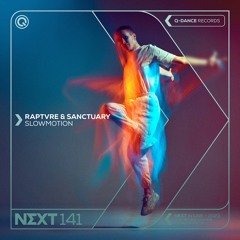 RAPTVRE & Sanctuary - Slowmotion | Q-dance presents NEXT