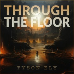 Through The Floor