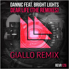 Dannic, Bright Lights - Dear Life (GIALLO Remix)