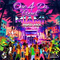 One 4 Da Road (Miami Road Mix)