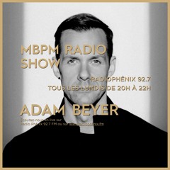 MBPM #270 : Focus on Adam Beyer