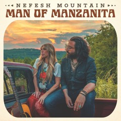 Man Of Manzanita (feat. Stuart Duncan & Mark Schatz)