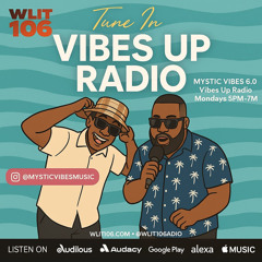 Mystic Vibes Radio WLIT 106 4-21-25
