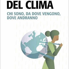 [READ] ⚡[EBOOK]❤ Profughi del clima: Chi sono, da dove vengono, dove andranno (I