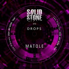 SS013 - Matole - Drops (Snippets)