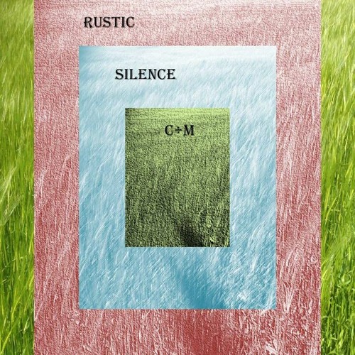 Rustic Silence (by C÷M )
