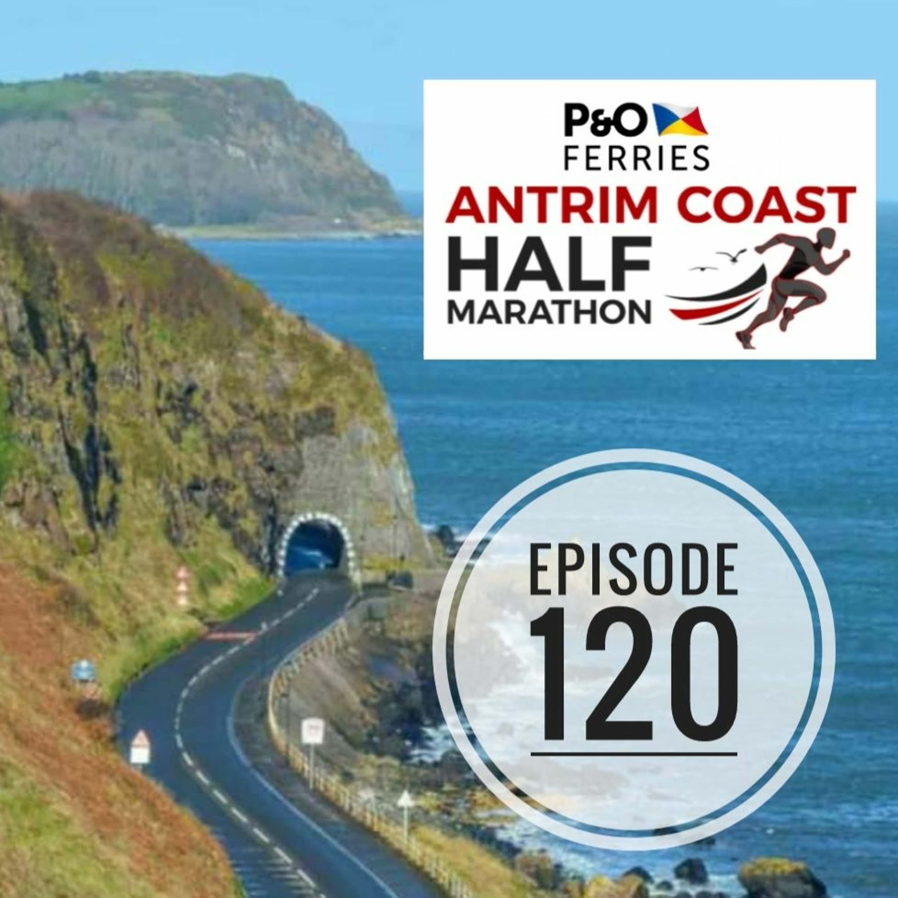 Episode 120 - Antrim Coast Half Marathon Preview and Races Return! episode artwork