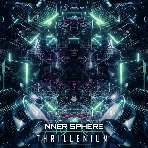 Inner Sphere - Thrillenium | OUT NOW on Digital Om!
