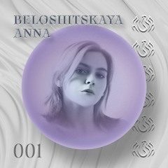 Podcast 001 Anna Beloshitskaya - Fine