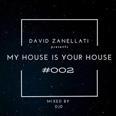 My House Is Your House #002