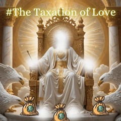 #The Taxation Of Love