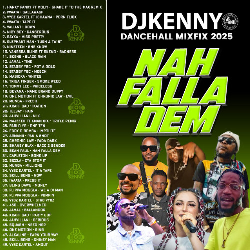 DJ KENNY  NAH FALLA DEM DANCEHALL MIXFIX 2025