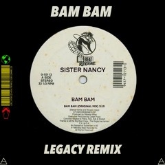Sister Nancy - Bam Bam (Legacy Remix)