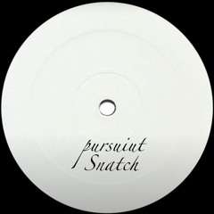 Pursuite Snatch snippet