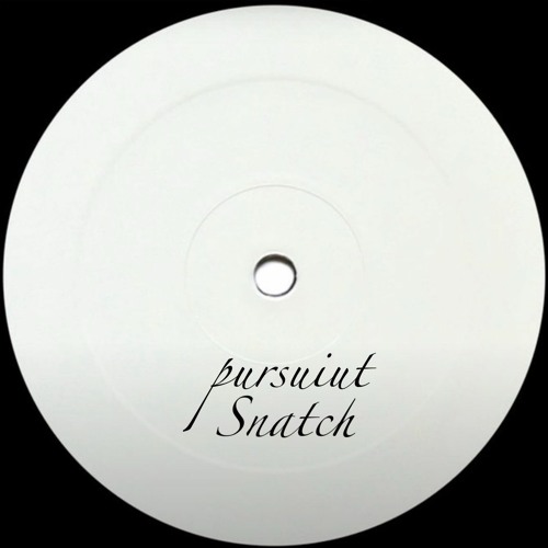 Pursuite Snatch snippet