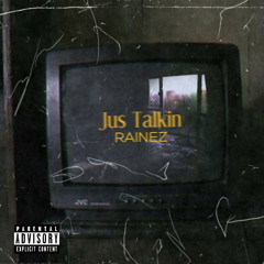 Jus Talkin (Prod. Foreigner2x)