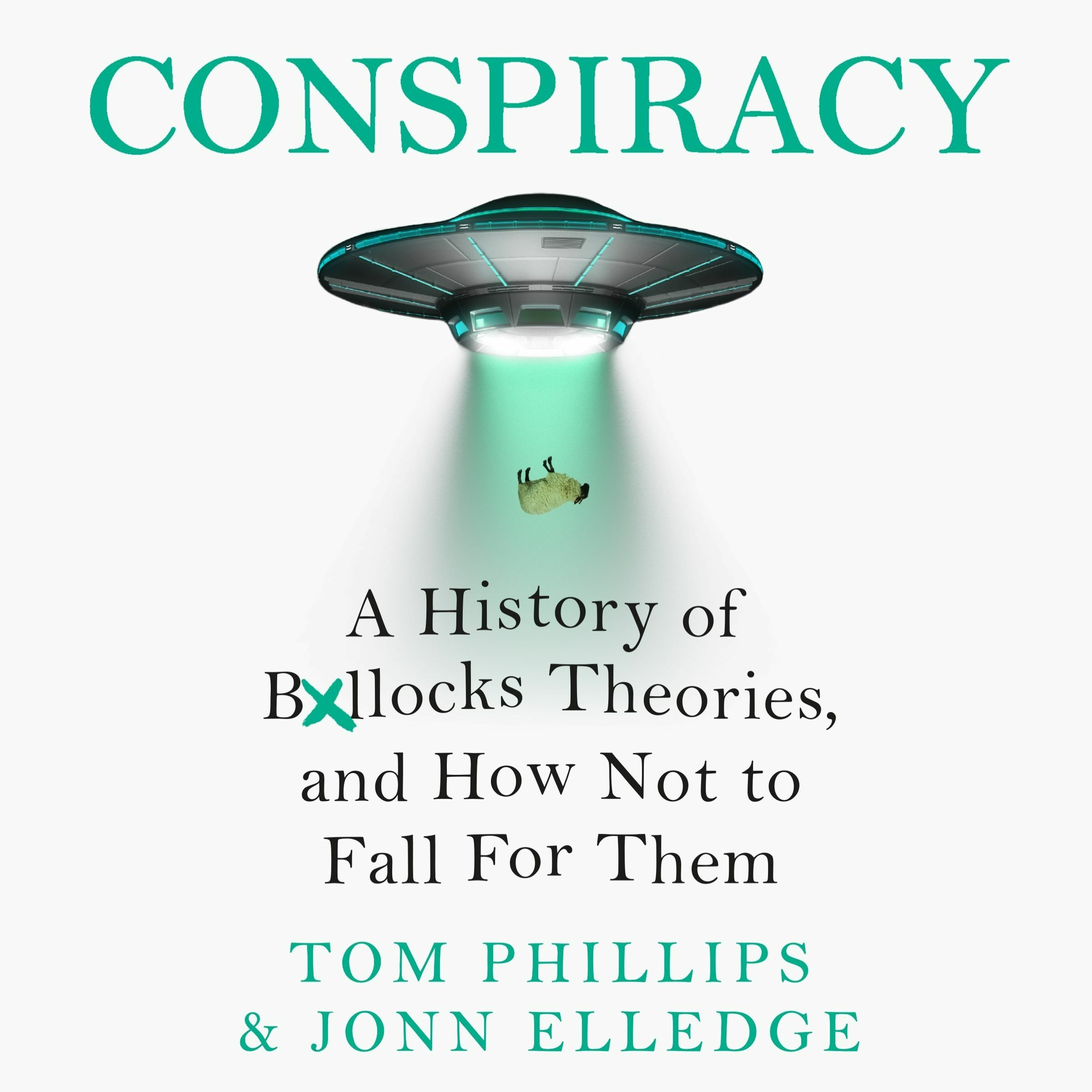 cover of episode CONSPIRACY written and read by Tom Phillips & Jonn Elledge - audiobook extract