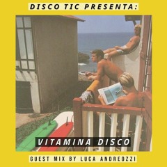 "Vitamina Disco" Guest Mix by Luca Andreozzi