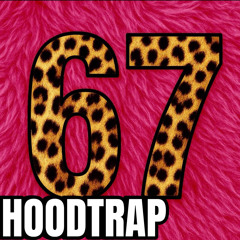 67 (Hoodtrap)