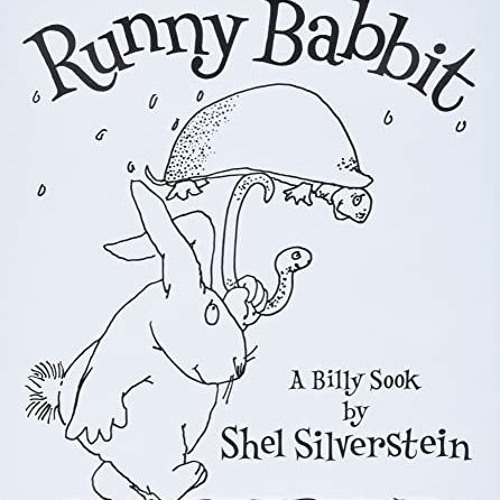 [Free] KINDLE 💝 Runny Babbit: A Billy Sook by  Shel Silverstein &  Shel Silverstein