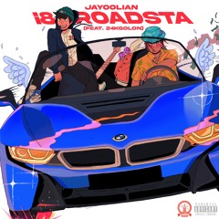 i8 Roadsta (Feat. 24kgoldn)(Prod. By Jayoolian)