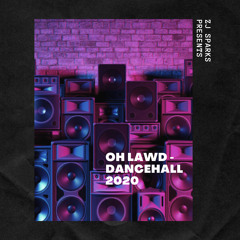 ZJ SPARKS presents OH LAWD - Dancehall