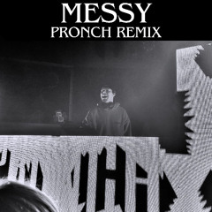 Lola Young - Messy (PRONCH Remix)