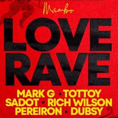 Love Rave | Club Mambo | Play it louder! Party