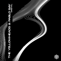 The YellowHeads & Pablo Say -  Orbital (Original Mix)