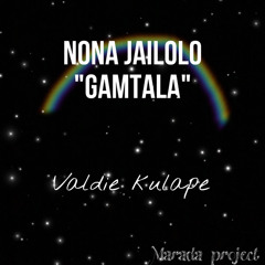 Nona Jailolo "Gamtala" (feat. Abam Rap)