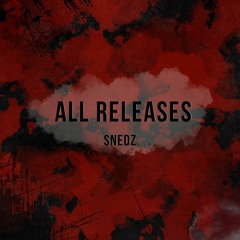 All Snedz Releases